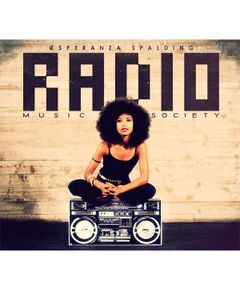 Esperanza Spalding - Radio Music Society